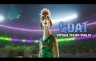 GOAT - Official Teaser Trailer (HD)
