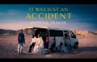 IT WAS JUST AN ACCIDENT - Official Trailer - In Theaters October 15