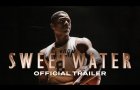 SWEETWATER | Official Trailer | Only in Theatres - April 14