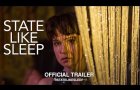 State Like Sleep (2019) | Official Trailer HD
