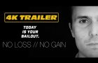 NO LOSS // NO GAIN Full length Trailer #1