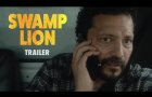 Swamp Lion (2022) - Official Trailer (4K)