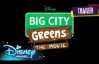 Big City Greens The Movie | Official Trailer | Exclusive NYCC | Disney Channel Animation