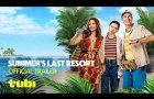 Summer's Last Resort | Official Trailer | Tubi Original