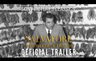 SALVATORE: Shoemaker of Dreams | Official Trailer (2022)