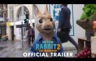 PETER RABBIT 2: THE RUNAWAY - Official Trailer