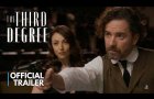 The Third Degree | Official Trailer (2026) — On Digital JULY 10