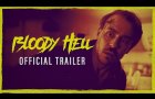 BLOODY HELL - Official Trailer (HD) 2020