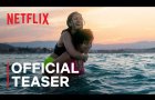 The Swimmers | Official Teaser | Netflix