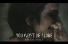 YOU WON'T BE ALONE - Official Trailer [HD] - Only in Theaters April 1