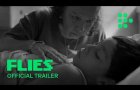 FLIES | Official Trailer | ComingSoon