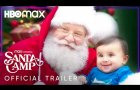 Santa Camp | Official Trailer | HBO Max