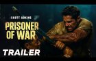 Prisoner Of War (2025) Official Trailer Scott Adkins