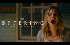 The Offering - Official Trailer