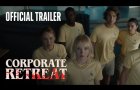 "Corporate Retreat" Horror-Dark Comedy | Official Trailer