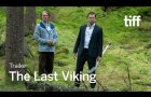 THE LAST VIKING Trailer | TIFF 2025