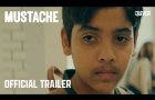 Mustache I Official Trailer