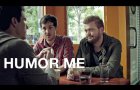 Humor Me (Trailer)