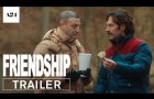 Friendship | Official Trailer HD | A24