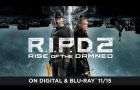 R.I.P.D. 2 | Own it NOV 15 on Digital, Blu-ray & DVD