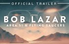 BOB LAZAR : Area 51 & Flying Saucers (2018) | Official Trailer HD