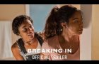 Breaking In - Official Trailer [HD]