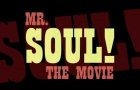 Mr Soul! — Tribeca Teaser Trailer