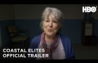 Coastal Elites: Official Trailer | HBO