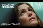 If I Had Legs I'd Kick You | Official Trailer HD | A24