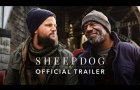 SHEEPDOG | Official Trailer | IN SELECT THEATERS DECEMBER 2025 | EVERYWHERE JANUARY 2026