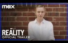 Reality | Official Trailer | Max