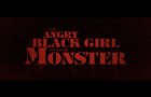 THE ANGRY BLACK GIRL AND HER MONSTER | Official Trailer