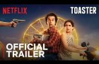 Toaster | Official Trailer | Rajkummar Rao, Sanya Malhotra | Netflix India