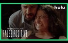 False Positive | Official Trailer | Hulu
