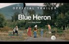 BLUE HERON - Official Trailer