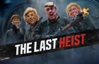 The Last Heist Official Trailer