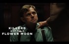 Killers of the Flower Moon — Official Trailer