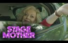 Stage Mother - Official Trailer