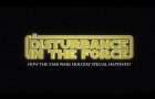 A Disturbance in the Force Teaser Trailer - SXSW 2023