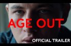 AGE OUT (2019) - Official Trailer (HD)