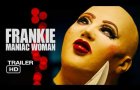 Frankie, Maniac Woman Trailer Green Band HD