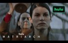 Matriarch | Official Trailer | Hulu