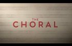 THE CHORAL | Official Trailer (2025)