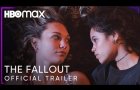 The Fallout | Official Trailer | HBO Max