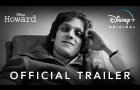 Howard | Official Trailer | Disney+