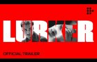 LURKER | Official Trailer | In Theaters August 22