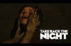 Take Back The Night - Official Movie Trailer (2022)