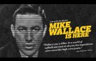 Mike Wallace Is Here - Official Trailer