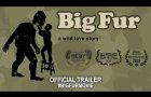 Big Fur (2020) | Official Trailer HD