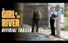 The Girl in the River | Official Trailer HD